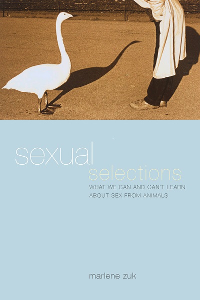 Cover image for Sexual Selections by Marlene Zuk 