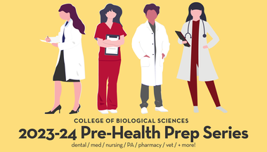 College of Biological Sciences 2023-24 Pre-Health Prep Series