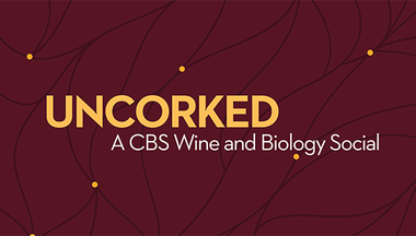 Uncorked: A CBS wine and biology social 